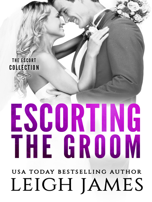 Title details for Escorting the Groom by Leigh James - Available